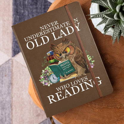 Never Underestimate An Old Lady Who Loves Reading - Leather Cover Notebook