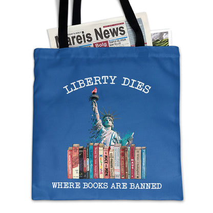 Liberty Dies Where Books Are Banned Book Lovers Gift TBF230