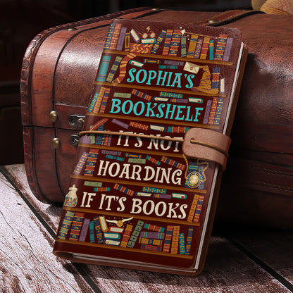 It's Not Hoarding If It's Books - Personalized Leather Bound Journal