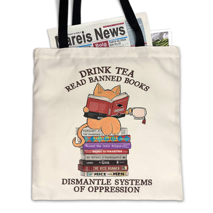 Drink Tea Read Banned Books Dismantle Systems Of Oppression Book Lover Gift TBW199