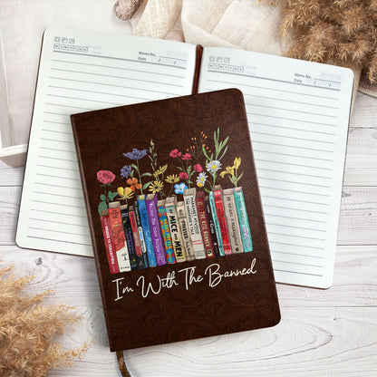 I'm With The Banned Flowers - Leather Cover Notebook