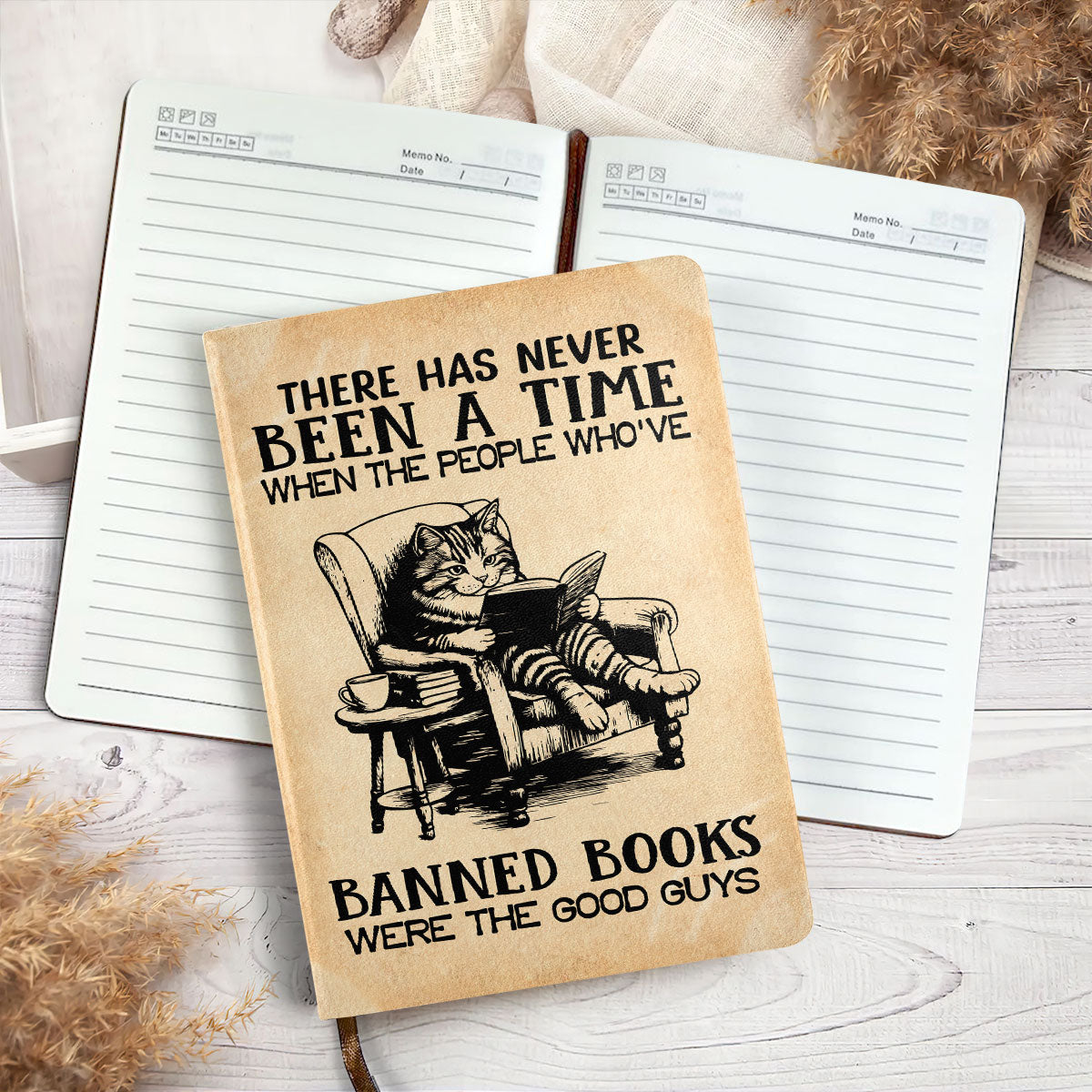 There Has Never Been A Time When The People Who've Banned Books Were The Good Guys - Leather Cover Notebook