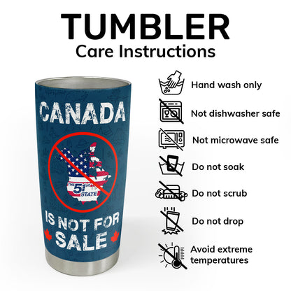 Canada Is Not For Sale - Stainless Steel Tumbler