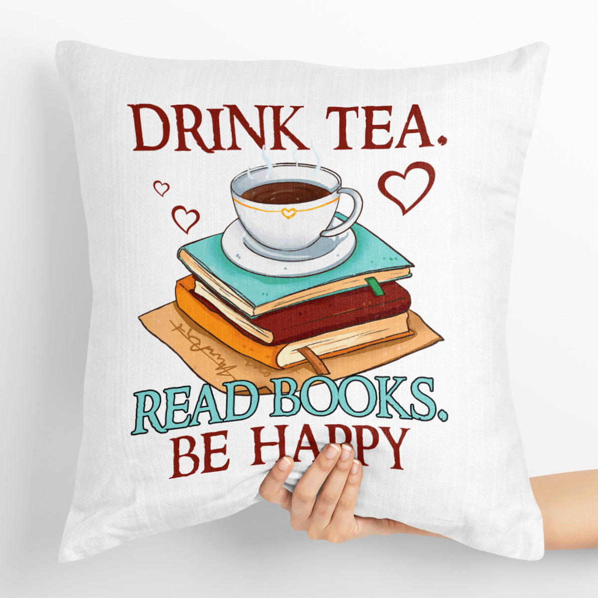 Drink Tea Read Books Be Happy Book Lovers Gift PILS09