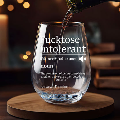 F*cktose Intolerant - Personalized Stemless Wine Glass