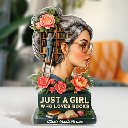 Just A Girl Who Loves Books - Personalized Custom Shaped Squared Acrylic Plaque