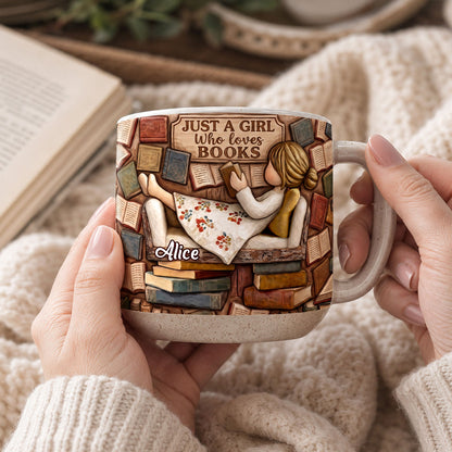 Just A Girl Who Loves Books - Personalized Pottery Mug