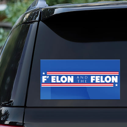 F' Elon And The Felon - Car Bumper Sticker