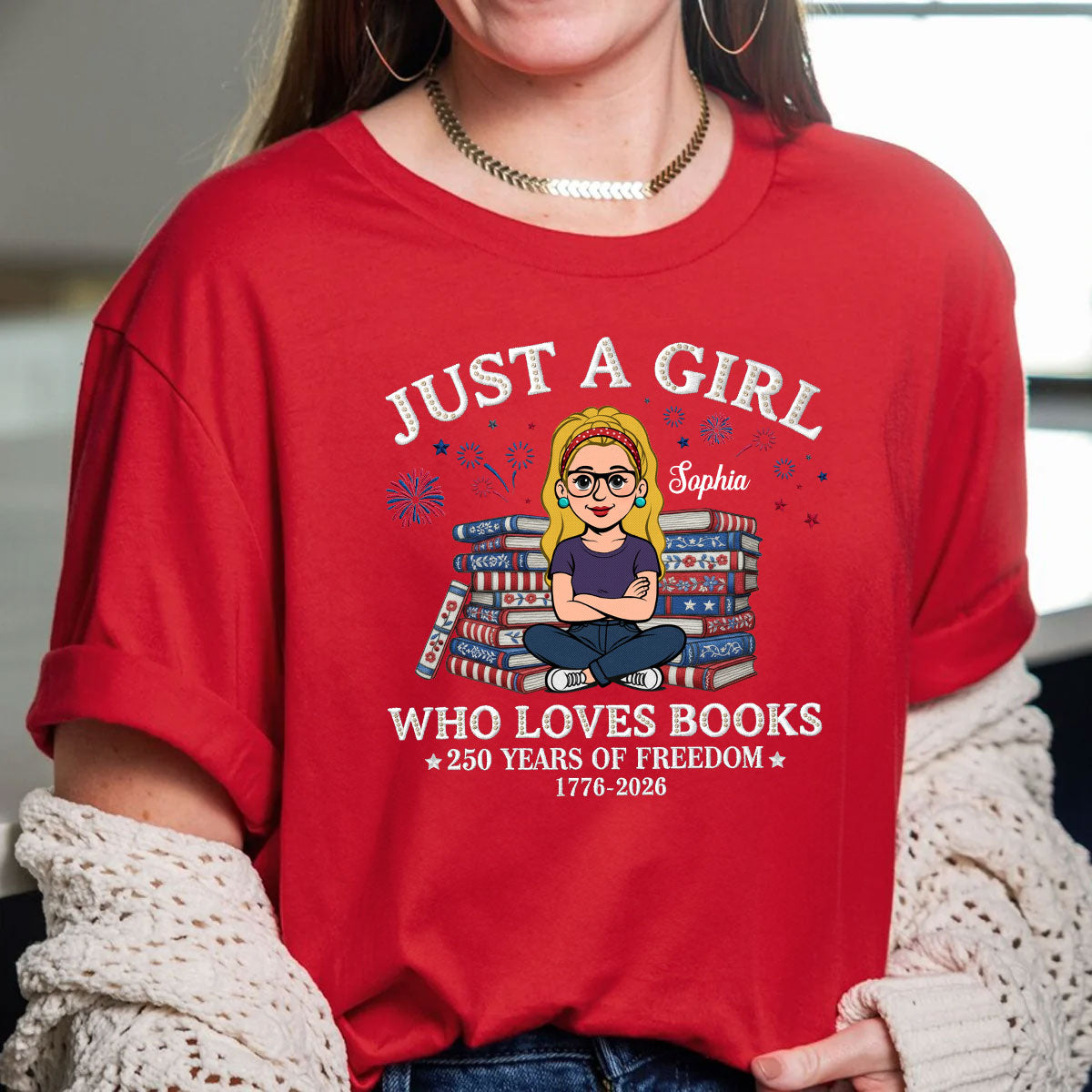 Just A Girl Who Loves Books American 250th - Personalized 2D Unisex T-shirt