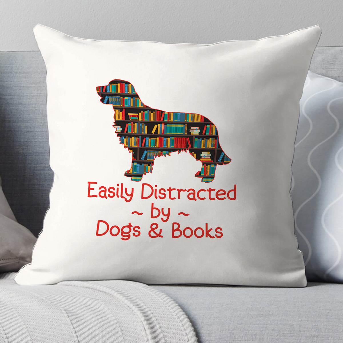 Easily Distracted By Dogs And Books Book Lovers Gift PILS31