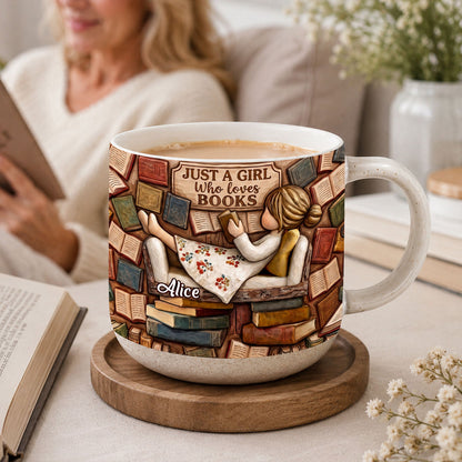 Just A Girl Who Loves Books - Personalized Pottery Mug
