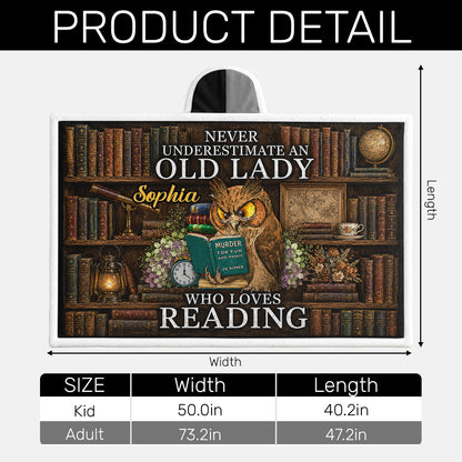 Never Underestimate An Old Lady Who Loves Reading - Personalized Wearable Hooded Blanket