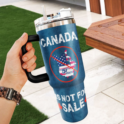 Canada Is Not For Sale - Stainless Steel Tumbler