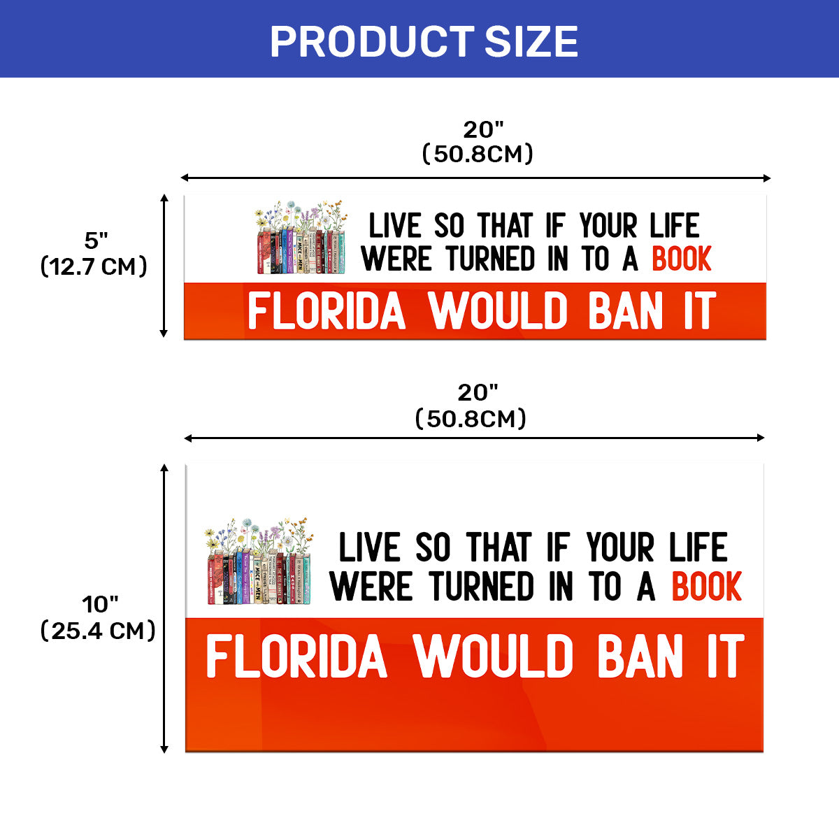 Live So That If Your Life Were Turned In To A Book Florida Would Ban It - Car Bumper Sticker