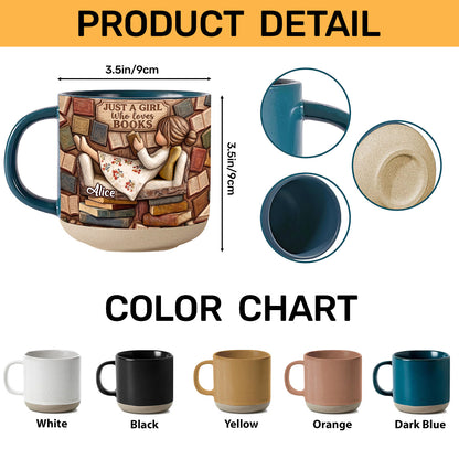 Just A Girl Who Loves Books - Personalized Pottery Mug
