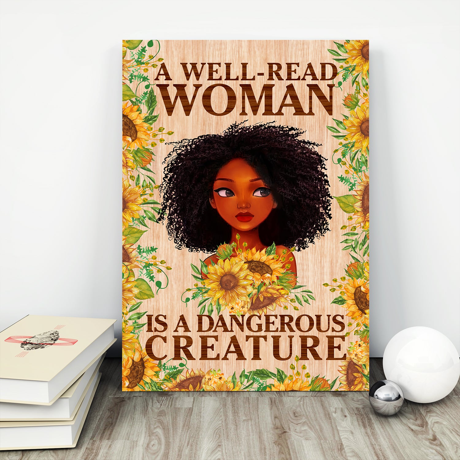 A Well-read Woman Is A Dangerous Creature Book Lovers Gift POS24