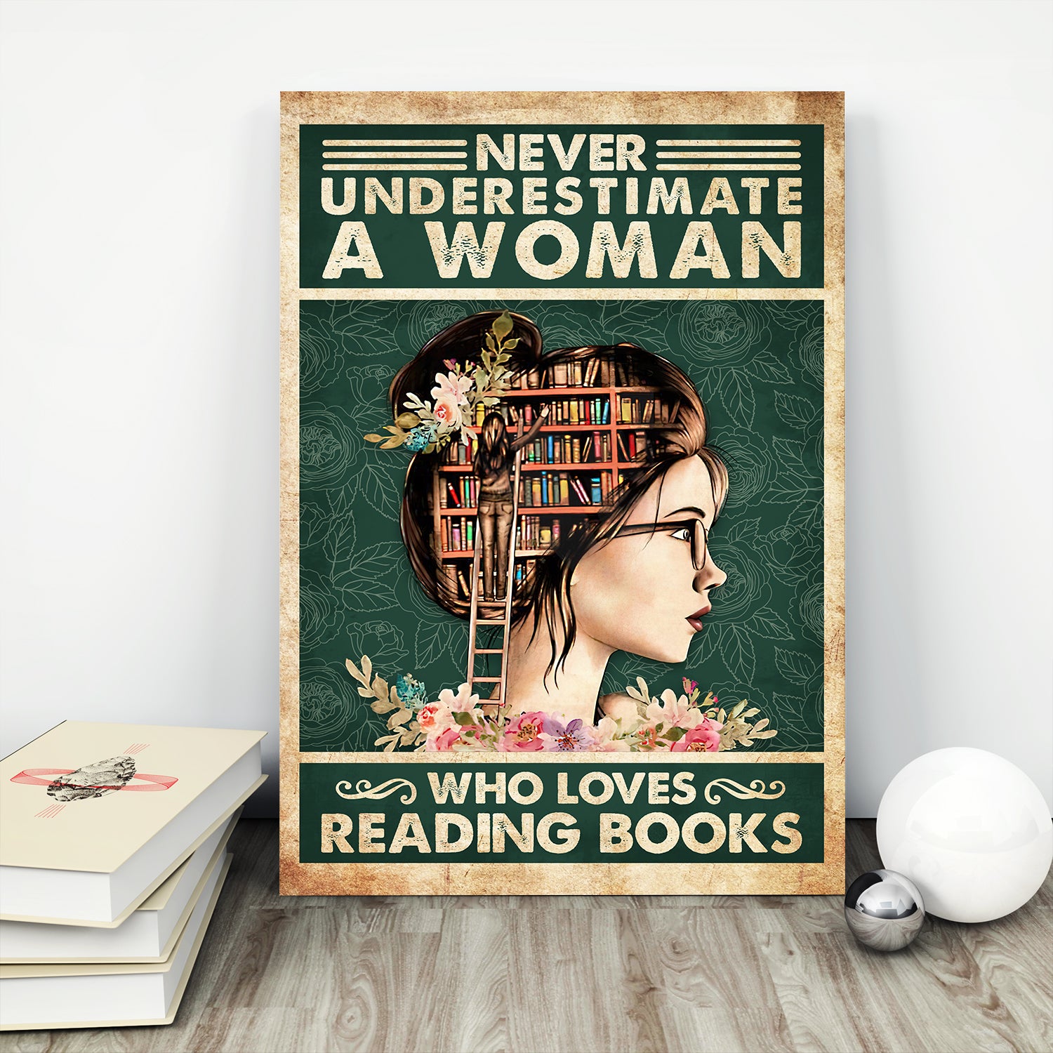 Never Underestimate A Woman Who Loves Reading Books Book Lovers Gift POS05