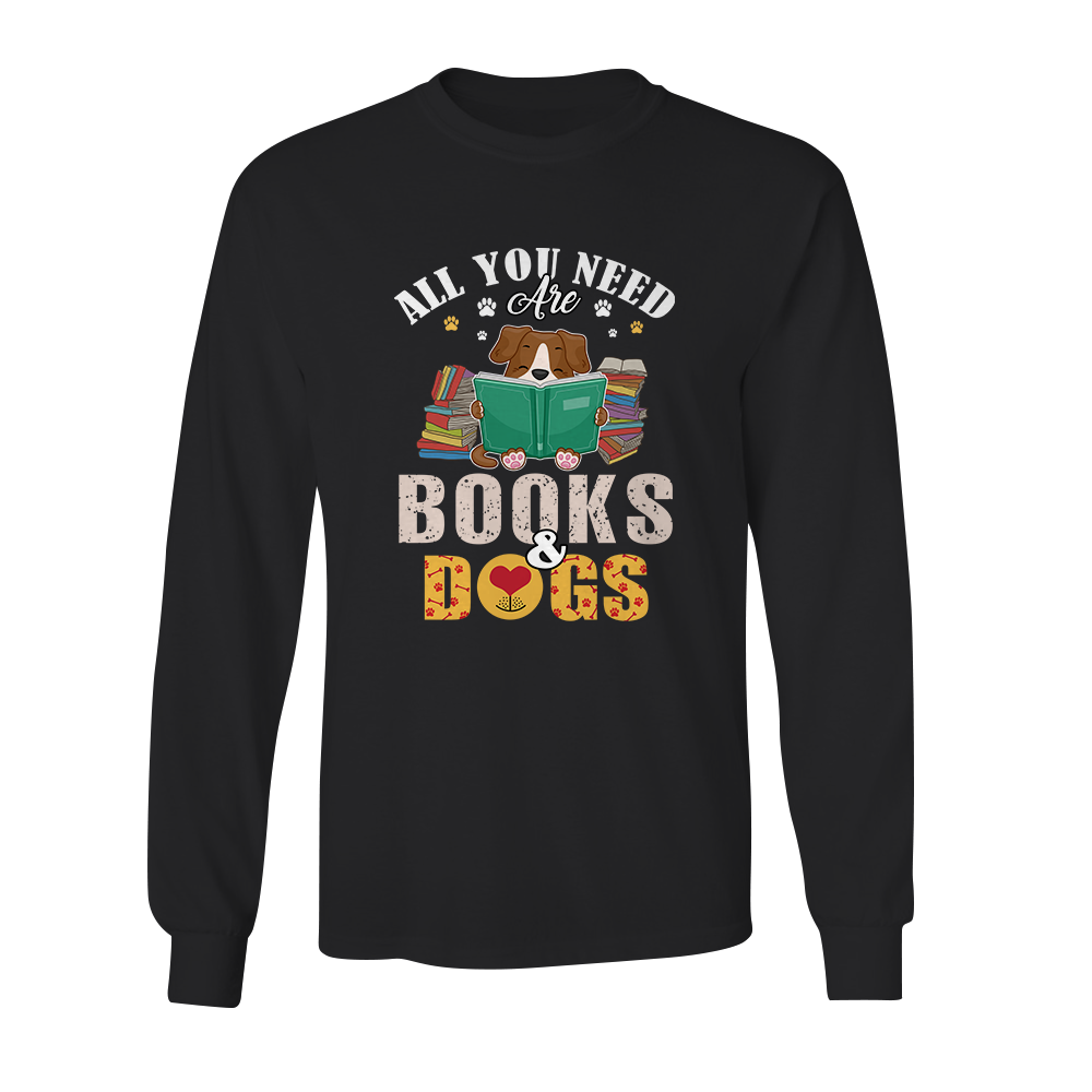 All You Need Are Books And Dogs Book Lovers Gift LSB46