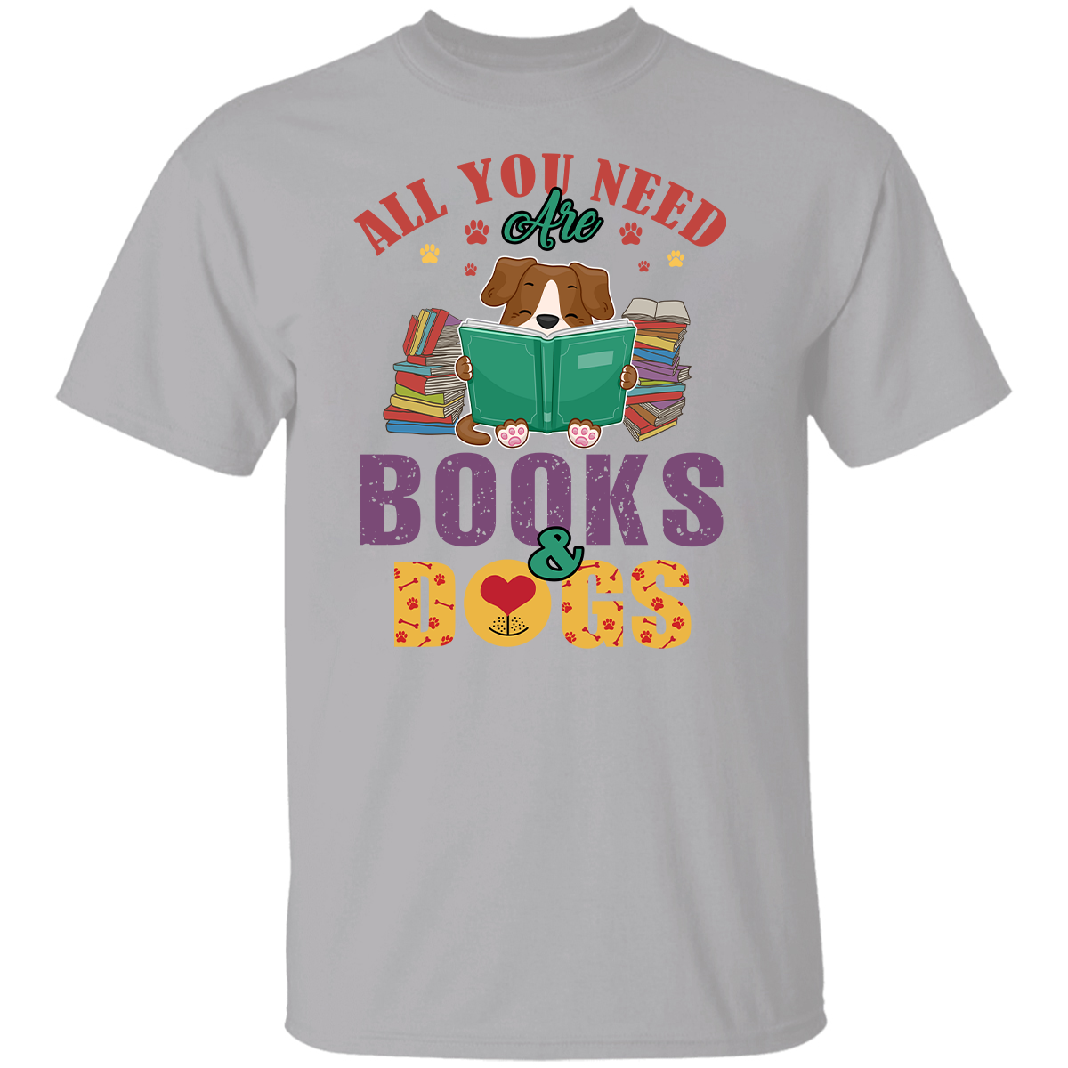 All You Need Are Books And Dogs Book Lovers Gift TSW45