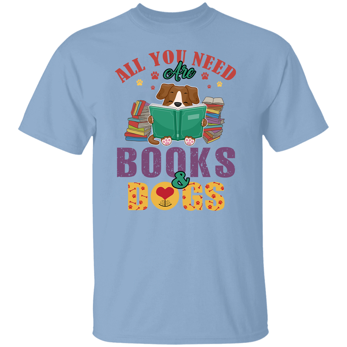 All You Need Are Books And Dogs Book Lovers Gift TSW45