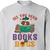 All You Need Are Books And Dogs Book Lovers Gift SWW45