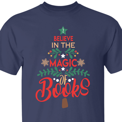 Believe In The Magic Of Books Book Lovers Gift TSB242