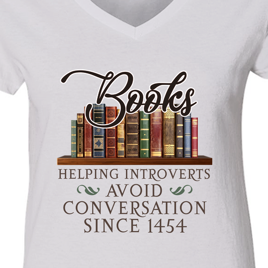 Helping Introverts Avoid Conversation Book Lovers Gift Women's V-neck T-shirt TSVW03