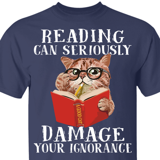 Reading Can Seriously Damage Your Ignorance Book Lovers Gift TSB84