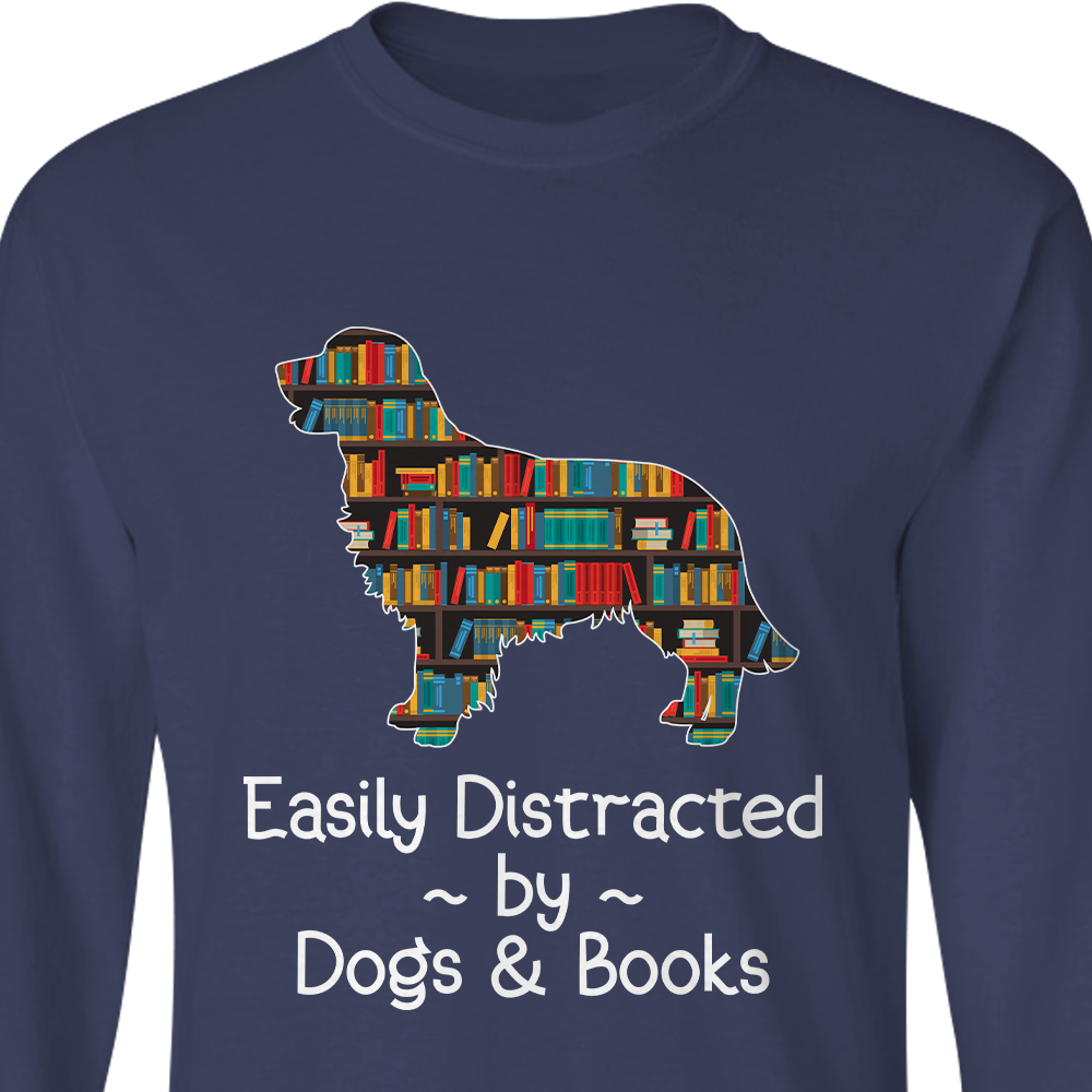 Easily Distracted By Dogs And Book Book Lovers Gift LSB32