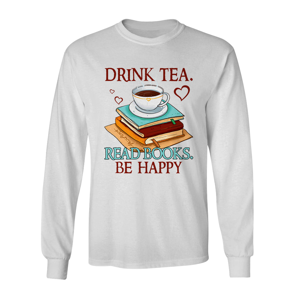 Drink Tea Read Books Be Happy Book Lovers Gift LSW09