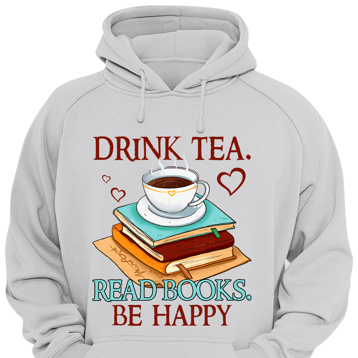 Drink Tea Read Books Be Happy Book Lovers Gift HDW09