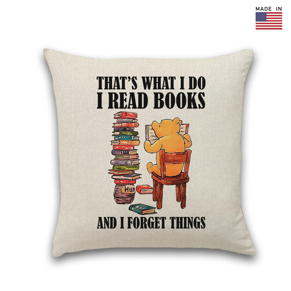That's What I Do I Read Books And I Forget Things Book Lovers Gift PILS23