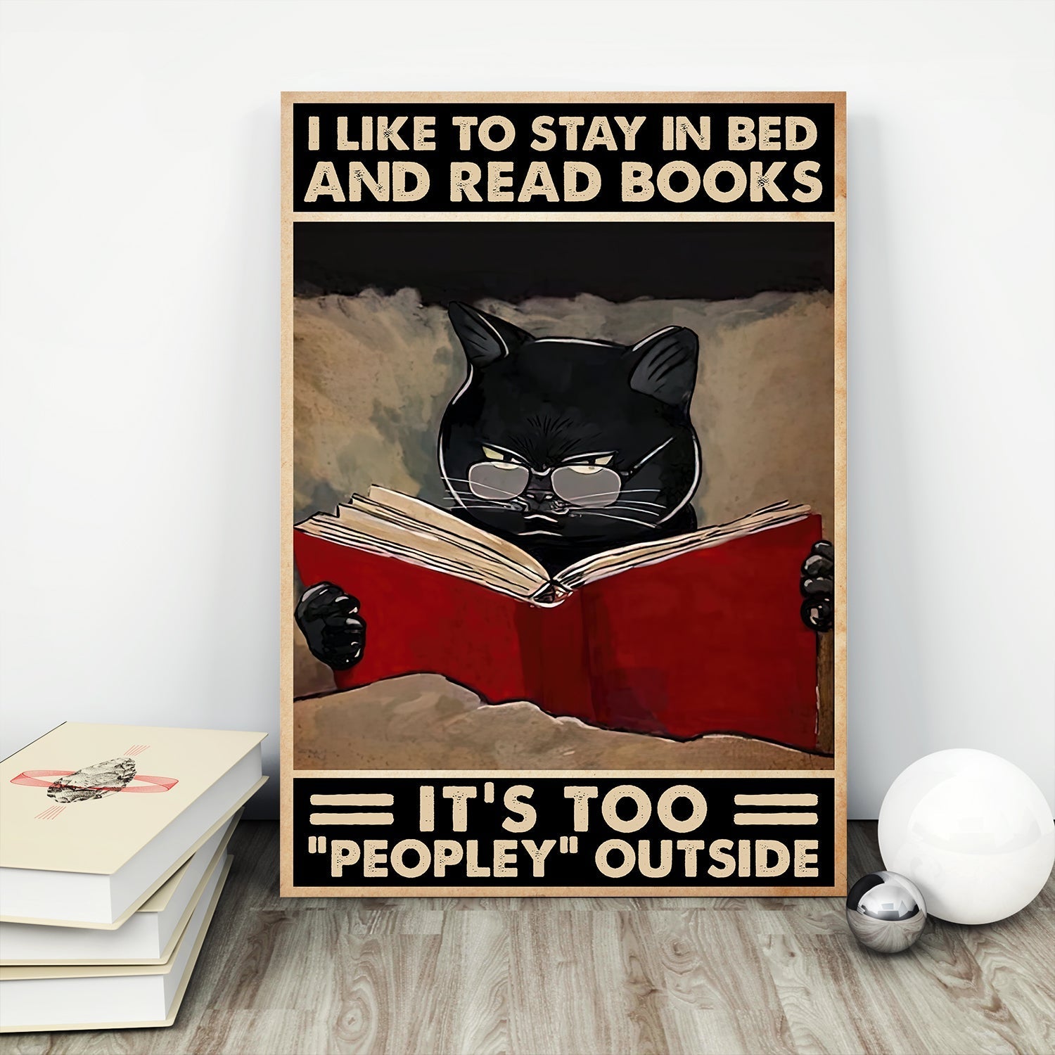 I Like To Stay In Bed And Read Books It's Too Peopley Outside Book Lovers Gift CAV46