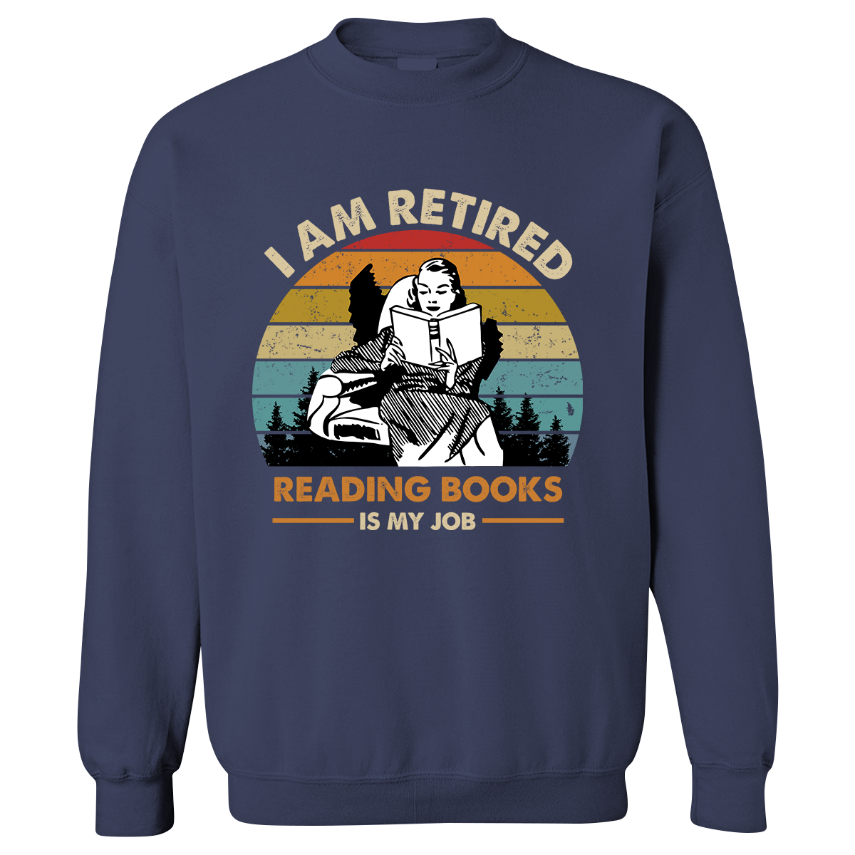 I Am Retired Reading Books Is My Job For Women Book Lovers Gift SWB02