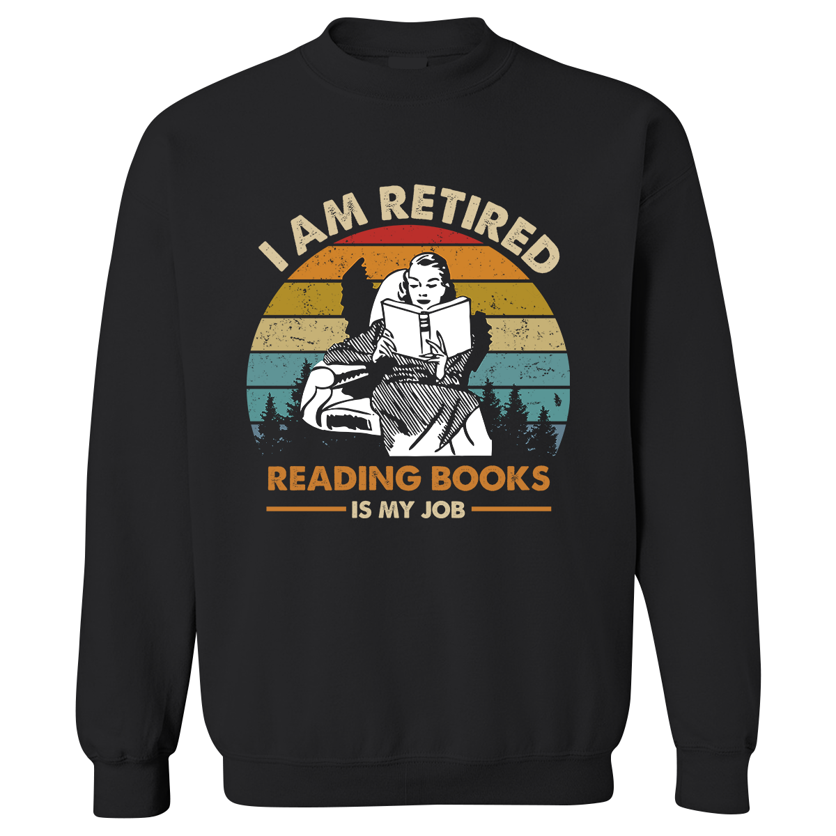 I Am Retired Reading Books Is My Job For Women Book Lovers Gift SWB02