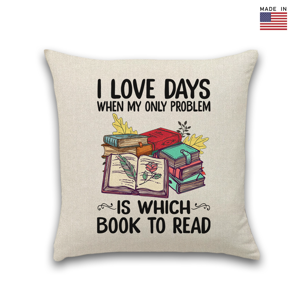 I Love Days When My Only Problem Is Which Book To Read Book Lovers Gift  PILS17