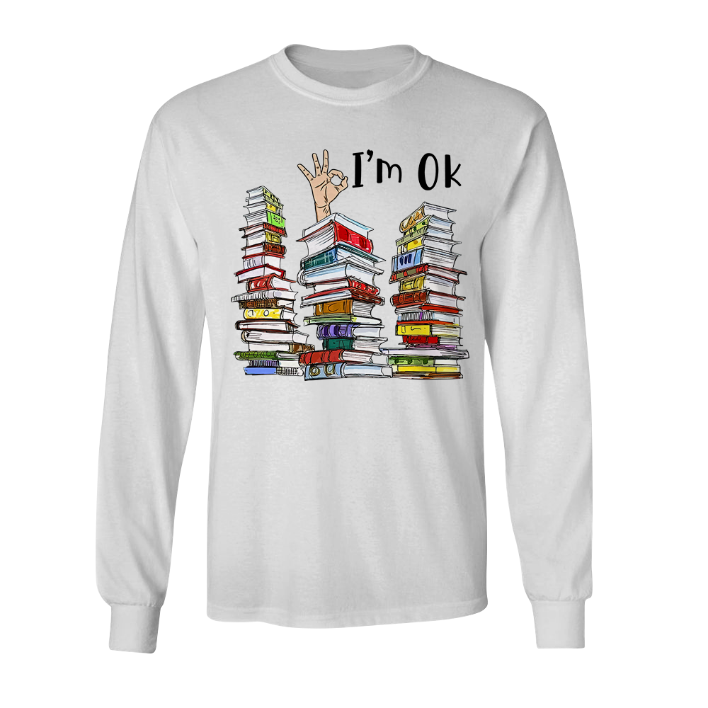 I'm OK It's Fine I'm Fine Everything's Fine Book Lovers Gift LSW73