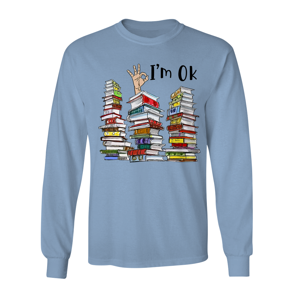 I'm OK It's Fine I'm Fine Everything's Fine Book Lovers Gift LSW73