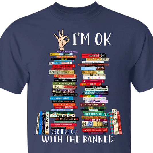 I'm OK With The Banned Book Lovers Gift TSB76