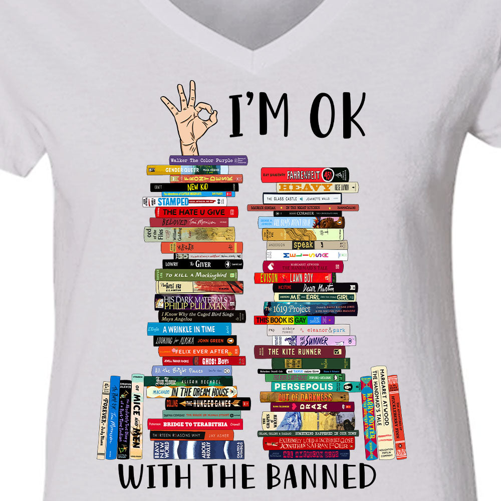 I'm OK With The Banned Book Lovers Gift Women's V-neck T-shirt TSVW75