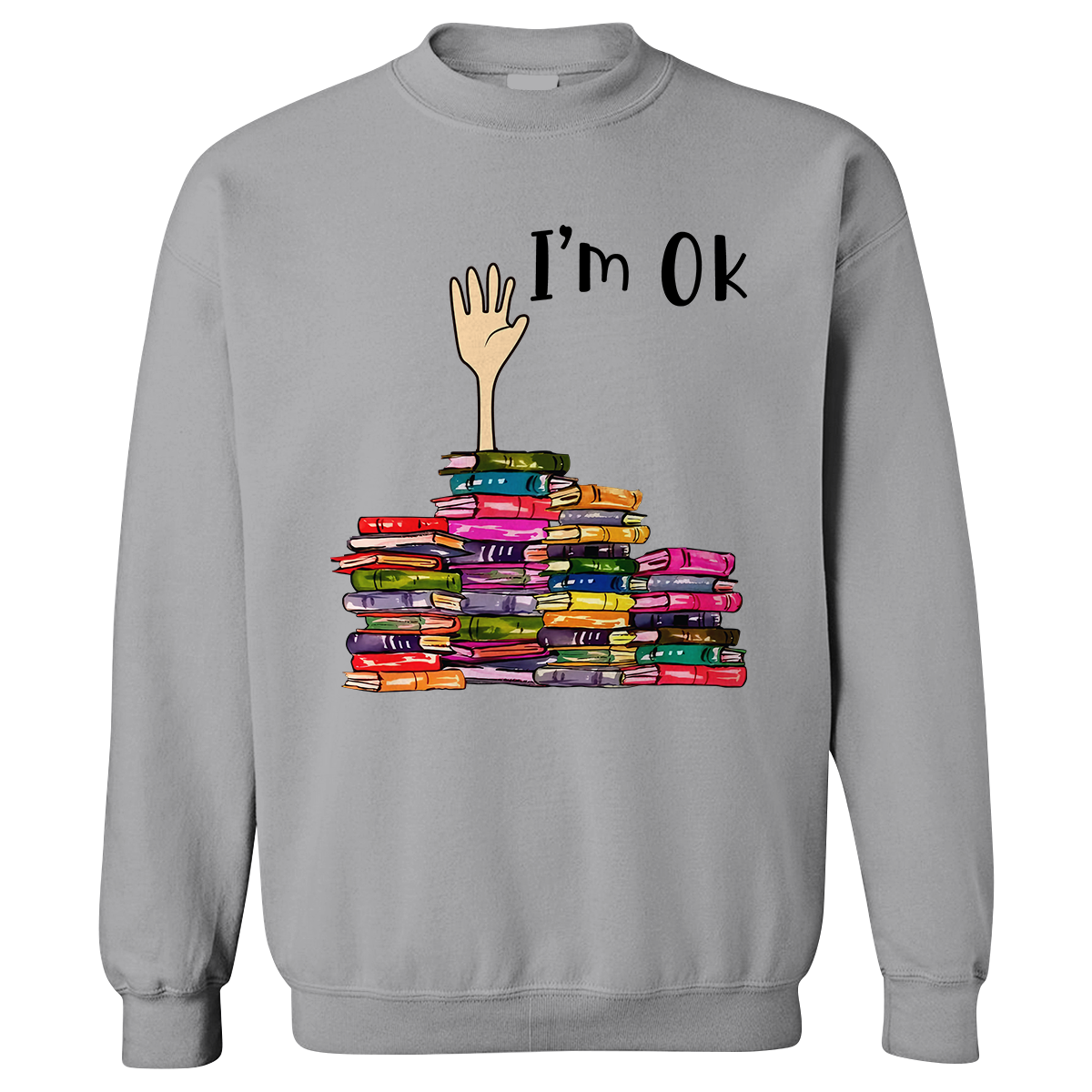 I'm OK It's Fine I'm Fine Everything's Fine Book Lovers Gift SWW21