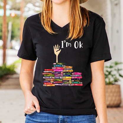 I'm OK It's Fine I'm Fine Everything's Fine Book Lovers Gift Women's V-neck T-shirt TSVB22