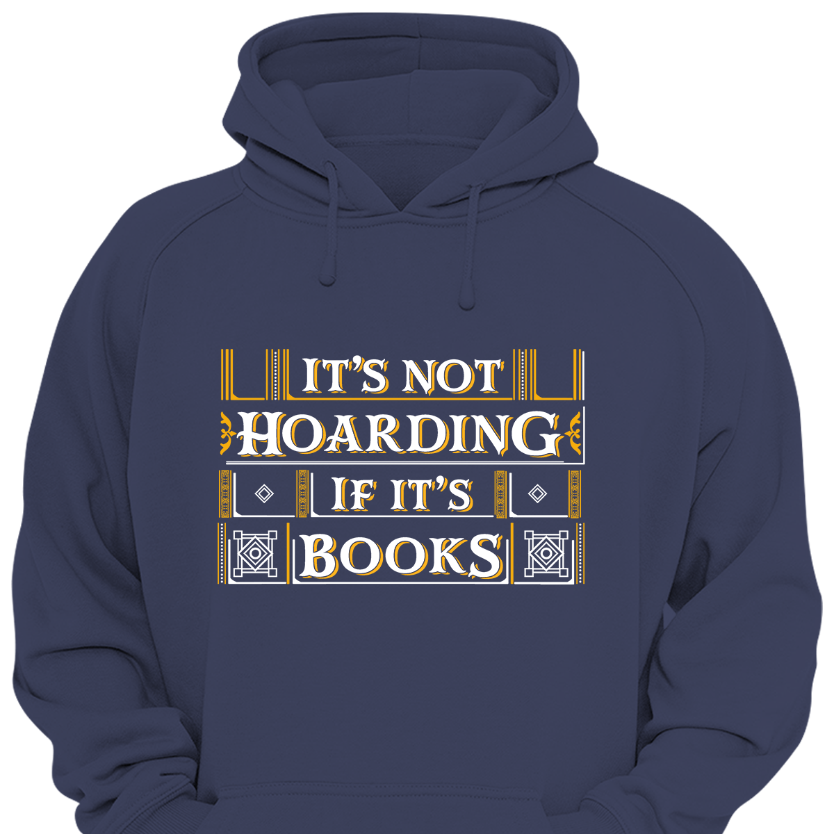 It's Not Hoarding If It's Books Book Lovers Gift HDB20