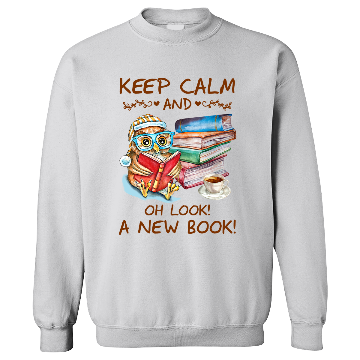 Keep Calm And Oh Look A New Book Book Lovers Gift SWW47