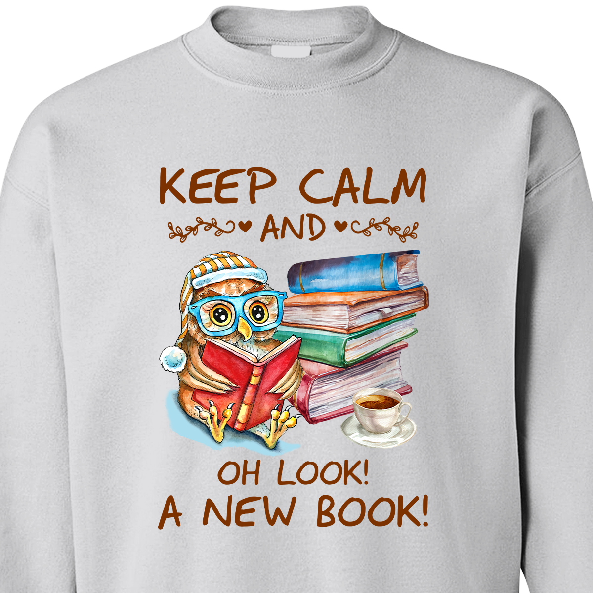 Keep Calm And Oh Look A New Book Book Lovers Gift SWW47