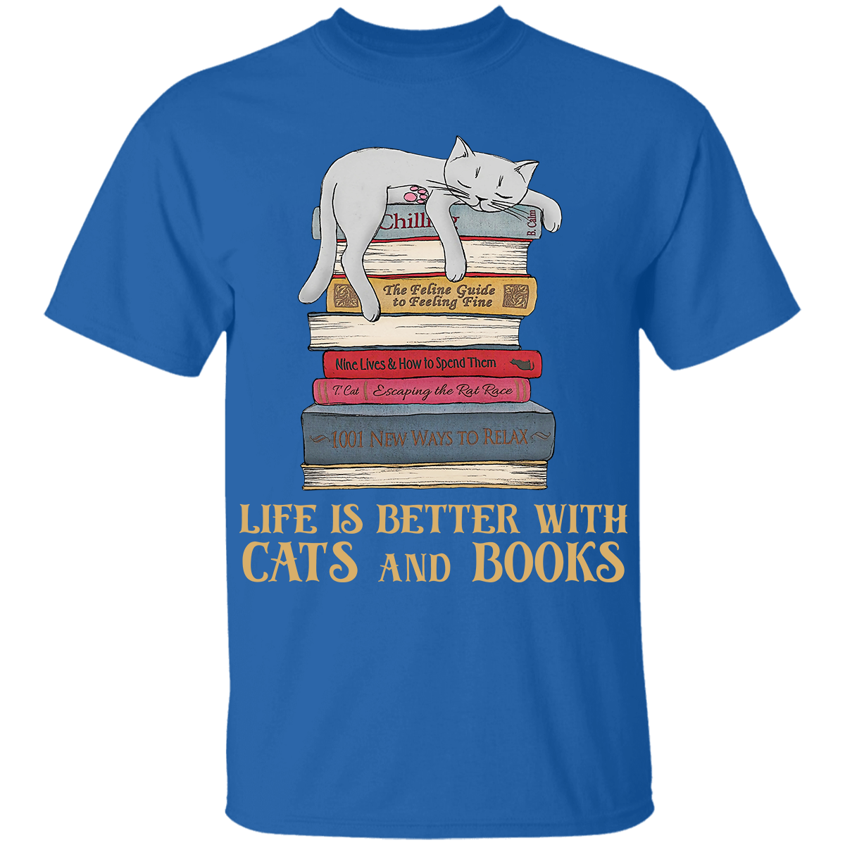 Life Is Better With Cats And Books Book Lovers Gift TSB72