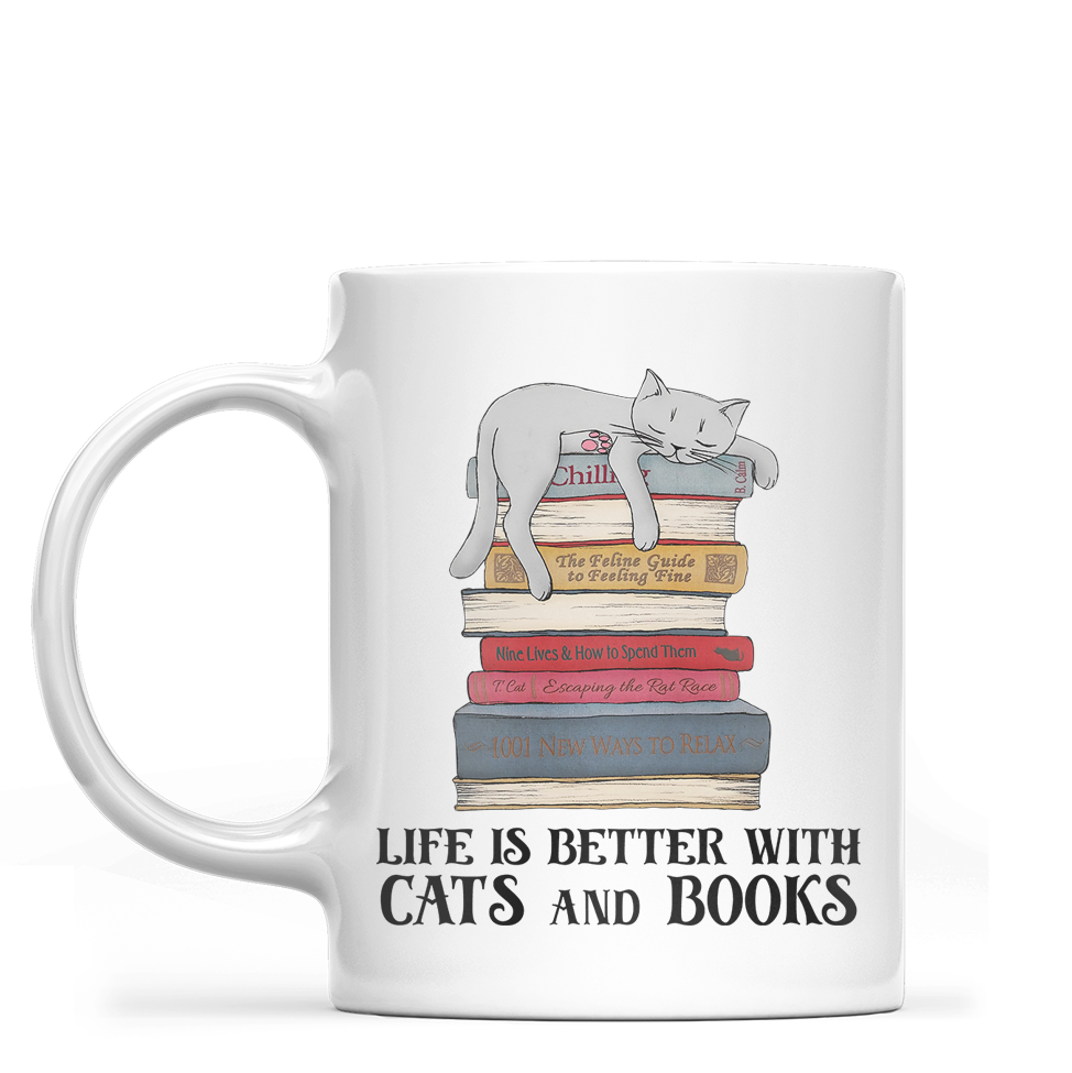 Life Is Better With Cats And Books Book Lovers Gift MUGW71