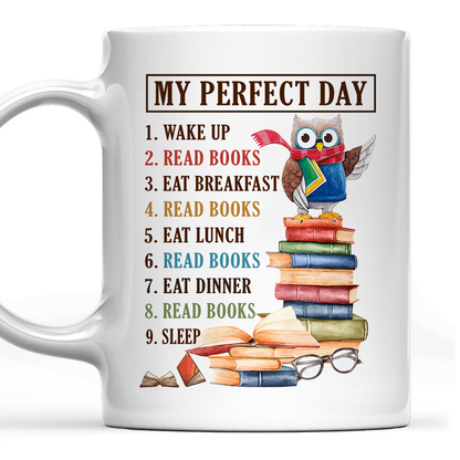 My Perfect Day Book Lovers Gift MUGW05