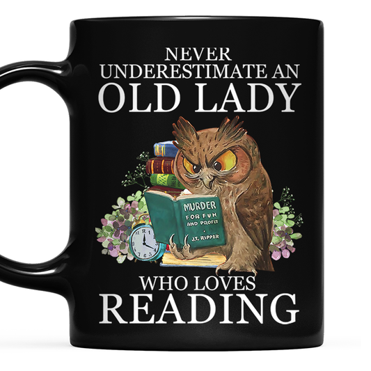 Never Underestimate An Old Lady Who Loves Reading Book Lovers Gift MUGB08