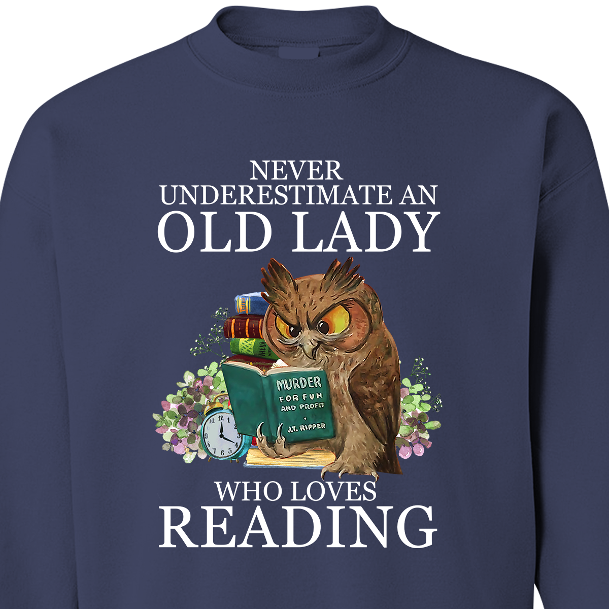 Never Underestimate An Old Lady Who Loves Reading Book Lovers Gift SWB08